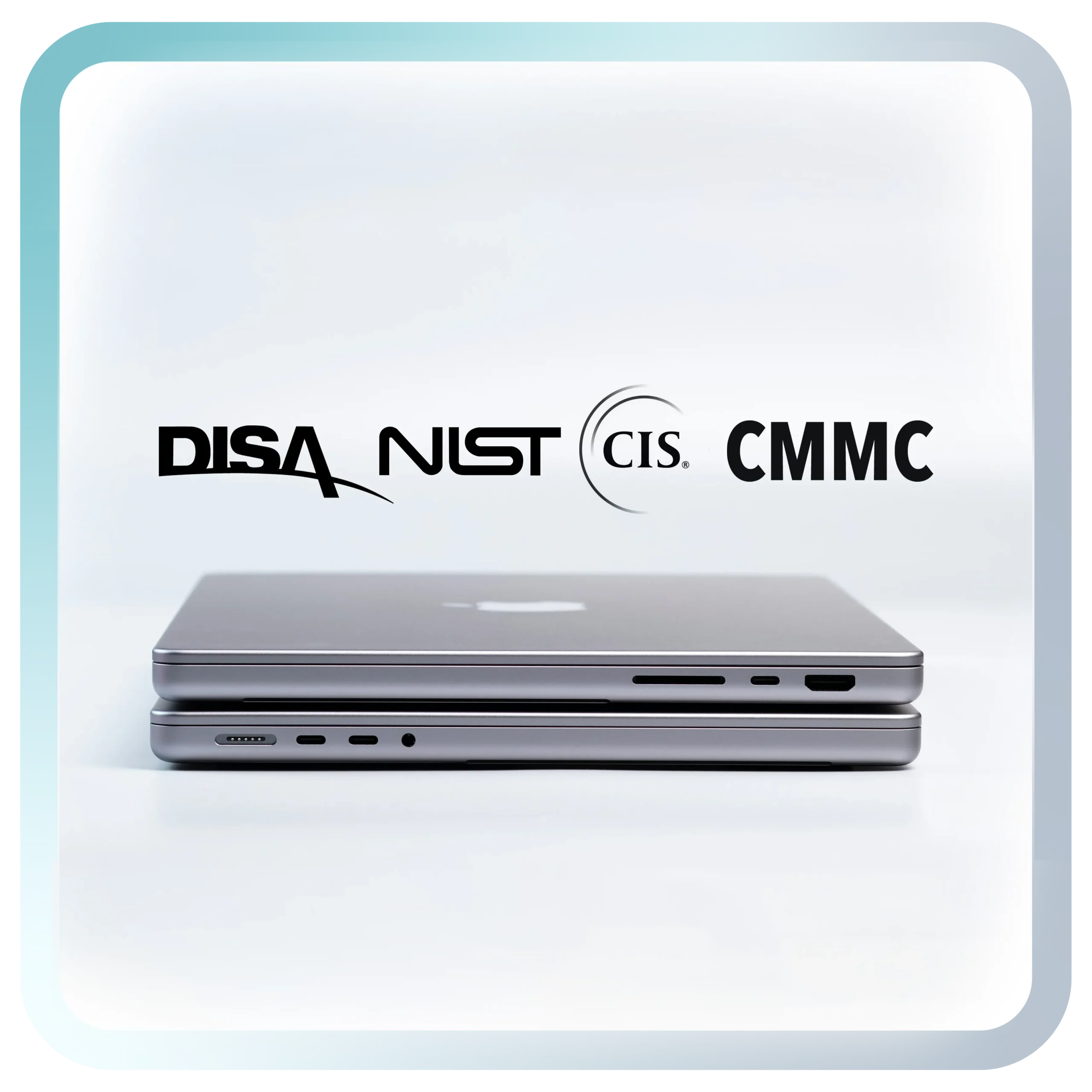CMMC, CIS, DIST, CMMC logos over a Macbook Pro