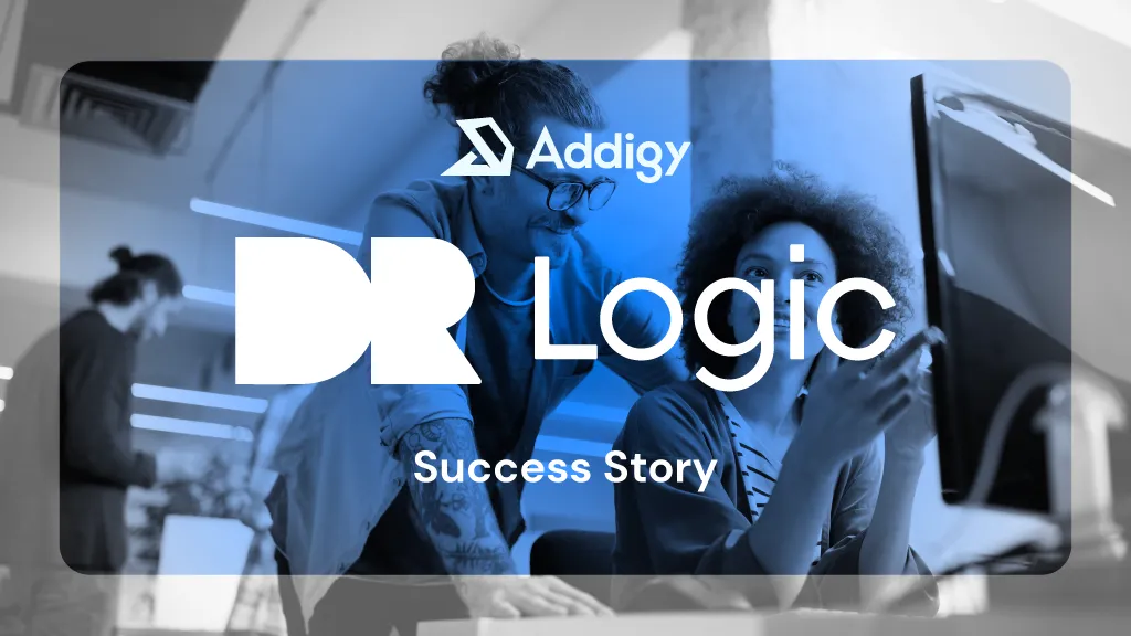 Addigy and DR Logic Success Story graphic, featuring both logos over a blue-tinted image of two people collaborating in front of a monitor.