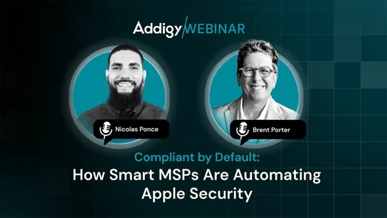 Addigy Webinar: Compliant by Default — How Smart MSPs Are Automating Apple Security, featuring speakers Nicolas Ponce and Brent Porter