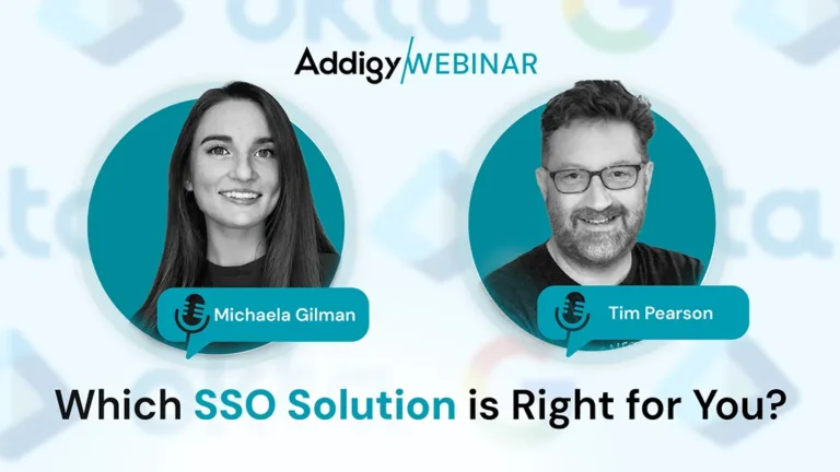 Addigy Webinar: Which SSO Solution is Right for You? Featuring speakers Michaela Gilman and Tim Pearson