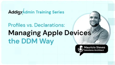 Addigy Admin Training series Profile vs Declarations Managing Apple Devices via DDM with Mauricio Steves
